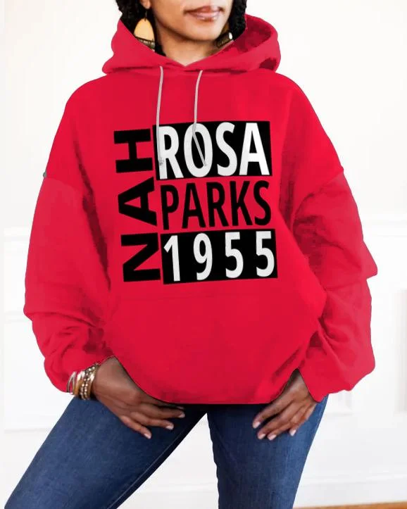 hoodie women’s cozy -Nah Rosa Parks 1955 Long-sleeved Hoodie