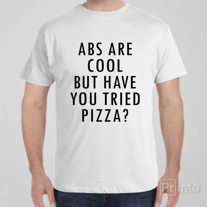 taupe workout t-shirts breathable -ABS are great but have you tried pizza? - T-shirt