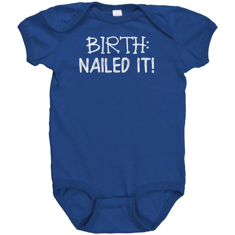 peach slogan t-shirts funny -BIRTH: Nailed It! One Piece Snap Baby Bodysuit