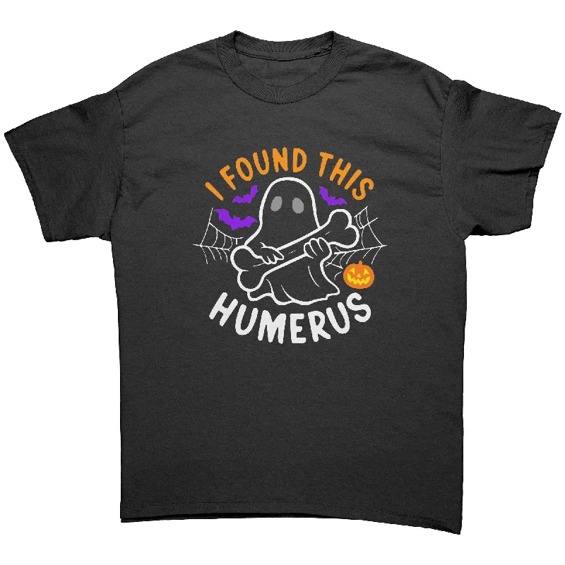 maroon eco-friendly t-shirts green -I Found this Humerus Funny Ghost Unisex T-Shirt