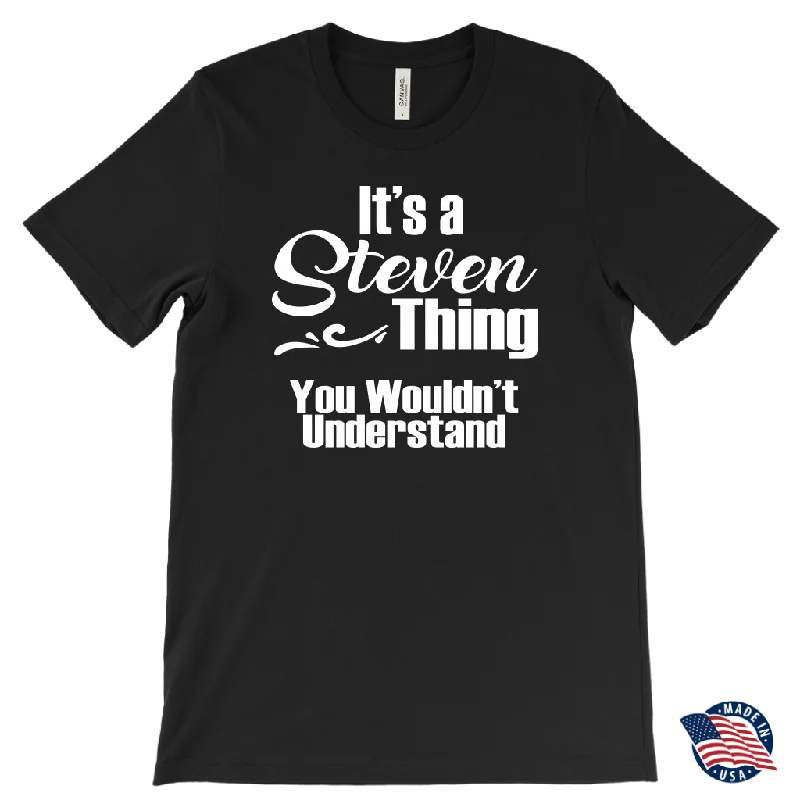 peach floral t-shirts boho -It's a STEVEN Thing MEN'S T-Shirt You Wouldn't Understand