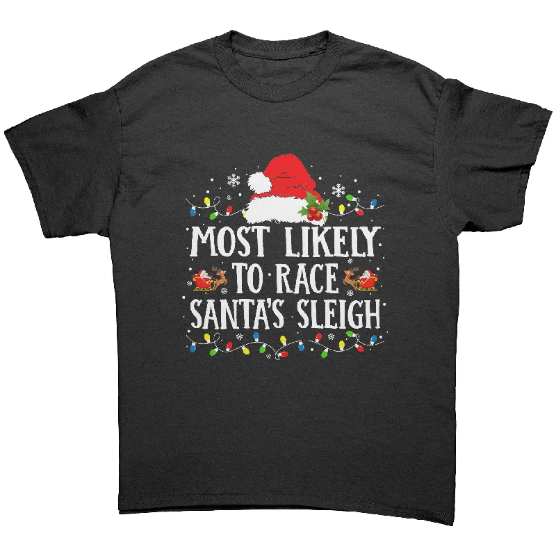 khaki crew neck t-shirts basic -Most likely to Race Santa's Sleigh Unisex T-Shirt Family T-Shirt