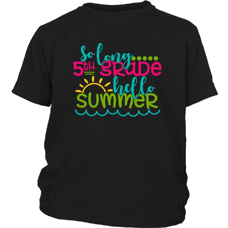 lilac lightweight t-shirts summer -So Long Fifth Grade, Hello Summer Kids / Youth T-Shirt, 5th Grade