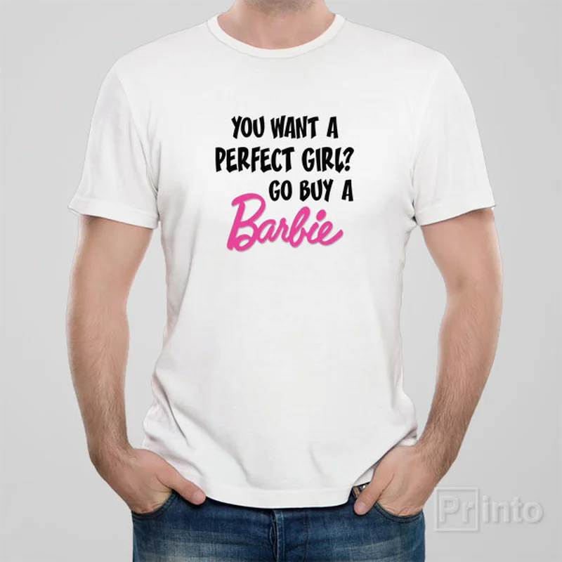 maroon eco cotton t-shirts green -You want a perfect girl? Go buy a Barbie! - T-shirt